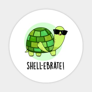 Shell-ebrate Cute Tortoise Animal Pun Magnet